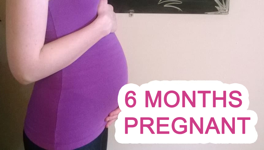6 Months Pregnant: Baby’s Development, Symptoms & Health